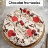 Chocolat framboise Entremets à partager