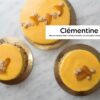 Clémentine Entremets à partager