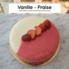 Vanille fraise 2 Entremets à partager